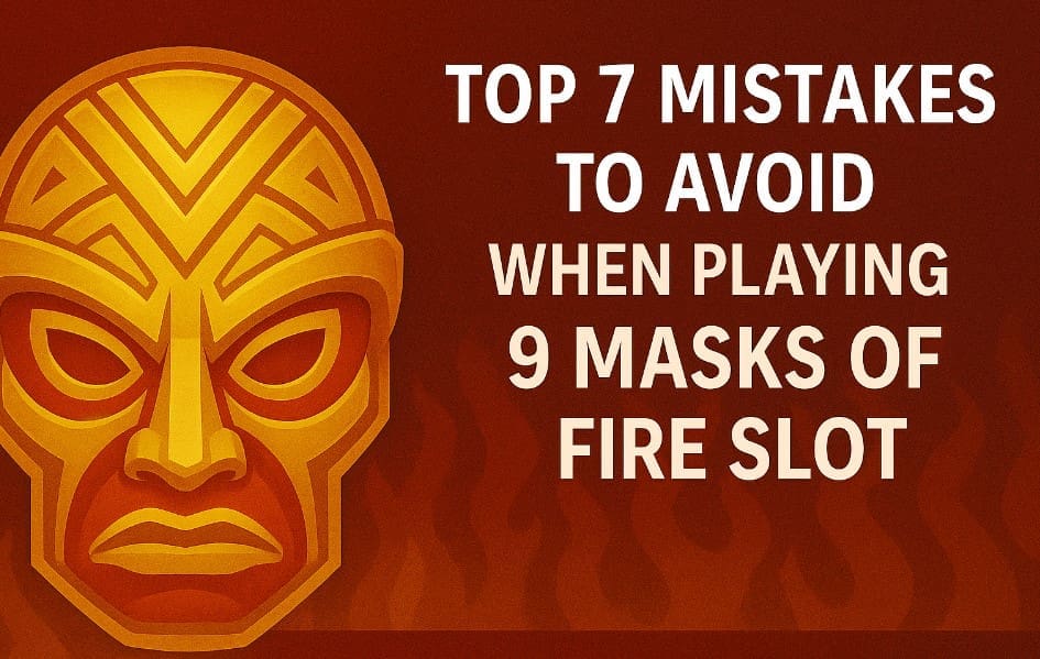 Playing 9 Masks of Fire Slot